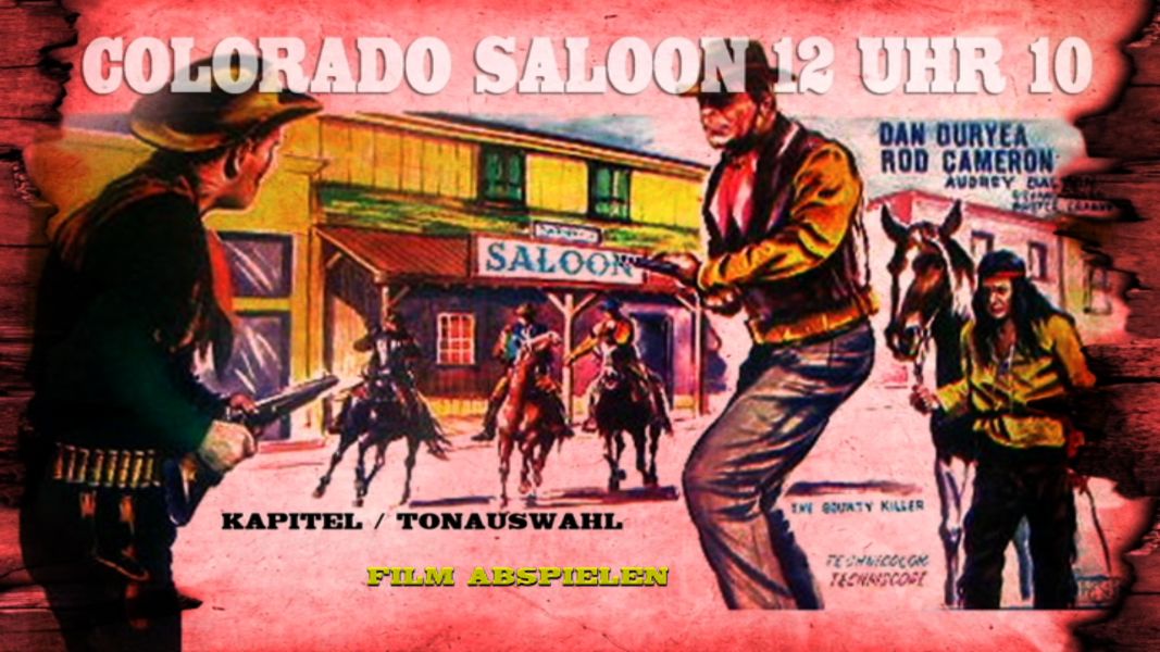 (Bild für) Colorado Saloon 12 Uhr 10 - 1965 (DVD+R uncut)